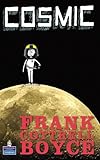 Cosmic (NEW LONGMAN LITERATURE 11-14) by Frank Cottrell Boyce