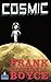 Cosmic (NEW LONGMAN LITERATURE 11-14) by Frank Cottrell Boyce