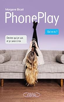 PhonePlay par [Bicail, Morgane]