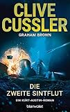 Die zweite Sintflut: Ein Kurt-Austin-Roman (Die Kurt-Austin-Abenteuer) - Clive Cussler