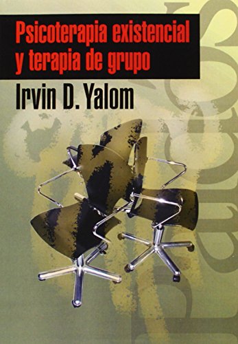 Download 196: Psicoterapia existencial y terapia de grupo (Psicología Psiquiatría Psicoterapia) Download 196: Psicoterapia existencial y terapia de grupo (Psicología Psiquiatría Psicoterapia)