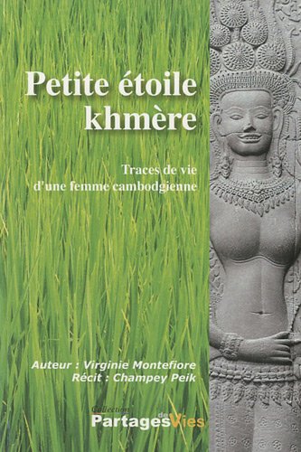 Download Petite étoile khmère : Traces de vie d'une femme cambodgienne