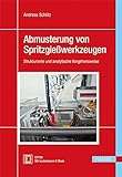 Image de Abmusterung von Spritzgießwerkzeugen: Strukturierte und analytische Vorgehensweise