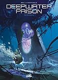 Deepwater Prison Intégrale by