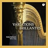 Variations brillantes - Musik für Harfe solo - Volker Sellmann
