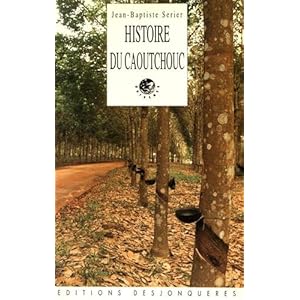 Histoire du caoutchouc Livre en Ligne Histoire du caoutchouc Livre en Ligne - Telecharger Ebook