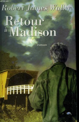 Retour à Madison - 2 -
