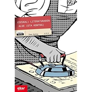 (Euskal) Literaturaren alde (eta kontra) (Eztabaida)