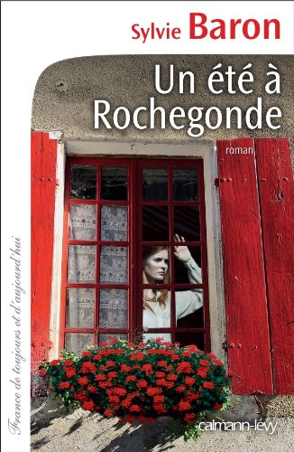 couverture de : Un &eacute;t&eacute; &agrave; Rochegonde