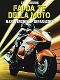 Image de Fai da te della Moto: Manutenzione - Riparazioni (Le Miniguide)