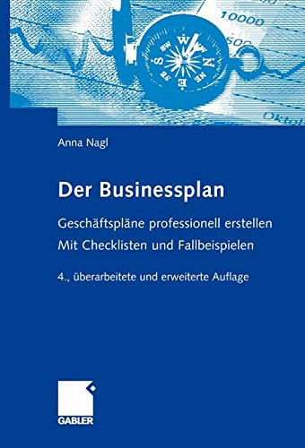 Download Der Businessplan: Geschäftspläne professionell erstellen. Mit Checklisten und Fallbeispielen Download Der Businessplan: Geschäftspläne professionell erstellen. Mit Checklisten und Fallbeispielen