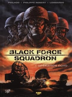 jaquette livre Black Force Squadron, Tome 1 : Opération écho