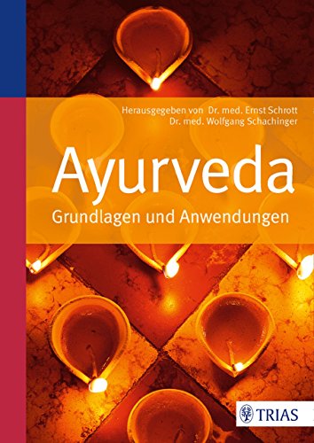 Download Ayurveda: Grundlagen und Anwendungen Download Ayurveda: Grundlagen und Anwendungen