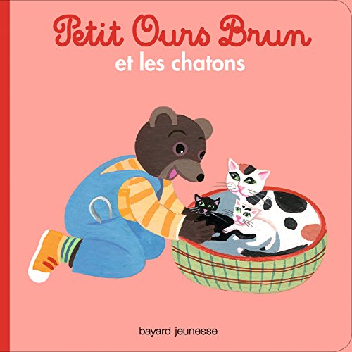 Petit Ours Brun et les chatons Petit Ours Brun et les chatons