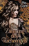 Die Zähmung des Racheengels by