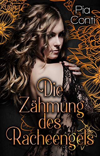 Die Zähmung des Racheengels