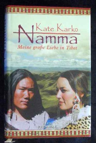 Namma : meine große Liebe in Tibet : Club-Premiere