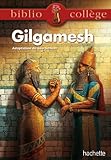 BIBLIOCOLLEGE - Le récit de Gilgamesh