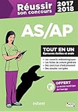 Réussir son concours AS/AP 2017-2018 - Tout-en-un - Épreuves écrites et orale Collection : Réussir son concours