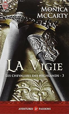 Les chevaliers des Highlands, Tome 3 : La vigie