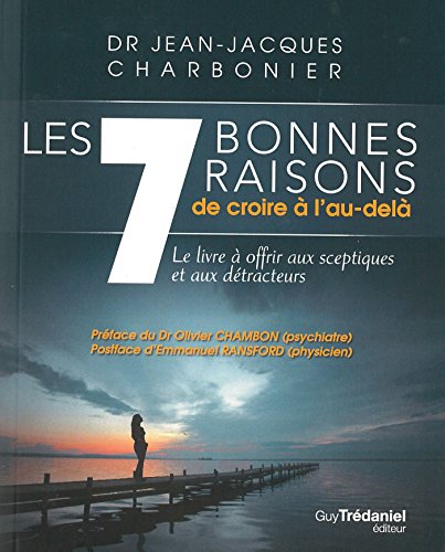 Download Les 7 bonnes raisons de croire en l'au-delà Download Les 7 bonnes raisons de croire en l'au-delà