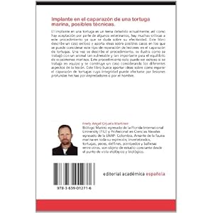 Implante en el caparazón de una tortuga marina, posibles técnicas.: Procedimiento para una implantación en el caparazón de tortugas, técnicas y p
