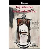 Kış Gelmeden ~ Sevda Dolu Bir Yaz