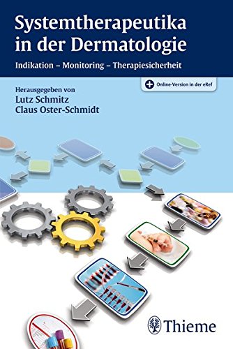 Preisvergleich Produktbild Systemtherapeutika in der Dermatologie: Indikation - Monitoring - Therapiesicherheit