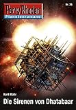 Image de Planetenroman 26: Die Sirenen von Dhatabaar: Ein abgeschlossener Roman aus dem Perry Rhodan Universum (Perry Rhodan Planetenroman)