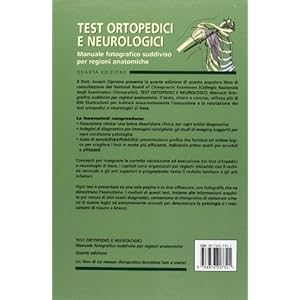 Test ortopedici e neurologici. Manuale fotografico suddiviso per regioni anatomiche