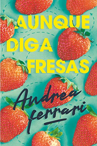 Aunque diga fresas: 368 (Gran Angular)