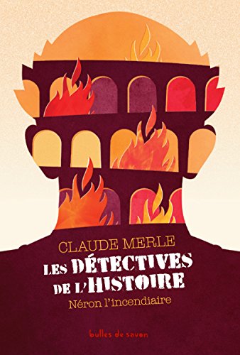 couverture de : N&eacute;ron l'incendiaire