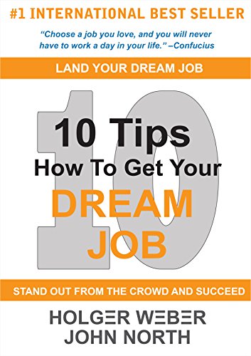 10 Tips How To Get Your Dream Job