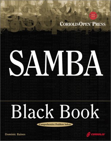 Samba Black Book: A Hands-on Reference for Integrating Linux and NT Using Samba (Black Book (Coriolis Group Books Paperback)) by Dominic Baines (1999-12-13) en ligne