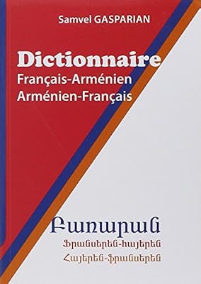 Dictionnaire français-armenien/armenien français, 40000 mots.