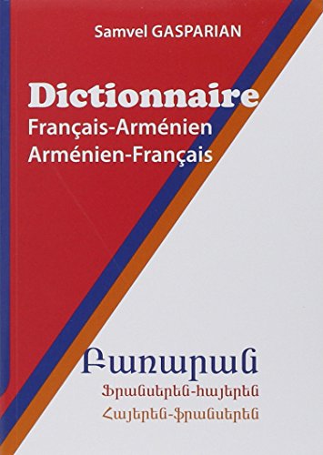Dictionnaire français-armenien/armenien français, 40000 mots. Dictionnaire français-armenien/armenien français, 40000 mots.