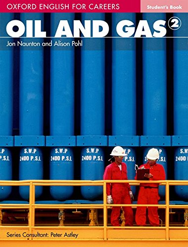 Oxford english for careers. Oil & gas. Student's book. Per le Scuole superiori. Con espansione online: Oil & Gas 2. Student's Book