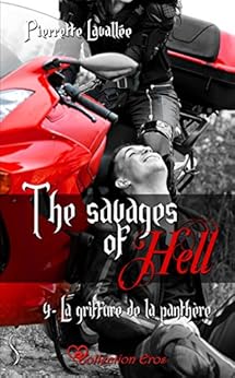 La griffure de la panthÃ¨re: The savages of Hell, T4 par [LavallÃ©e, Pierrette]