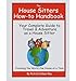 Produktbild The House Sitters How-To Handbook: Your Complete Guide to Travel & Adventure as a House Sitter (Paperback) - Common