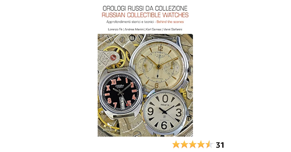 Amazon.it: Orologi russi da collezione. Approfondimenti storici e tecnici.  Ediz. italiana e inglese - Fe, Lorenzo, Manini, Andrea, Samsa, Karl,  Stefanini, Vanni - Libri