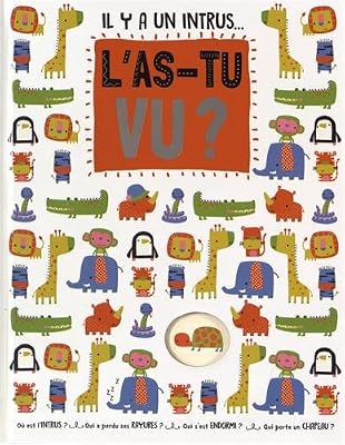 L IMPREVU Il y a un intrus... L'as-tu vu ?