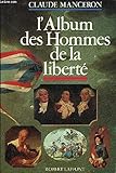 ALBUM DES HOMMES DE LA LIBERTE