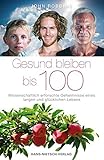 Image de Gesund bleiben bis 100 - Wissenschaftlich erforschte Geheimnisse eines langen und glücklichen Lebens