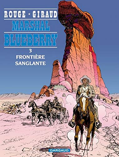 Marshall Blueberry, tome 3 : Frontière sanglante Marshall Blueberry, tome 3 : Frontière sanglante