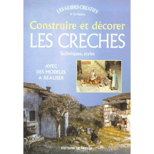 couverture de : Construire et d&eacute;corer les cr&egrave;ches