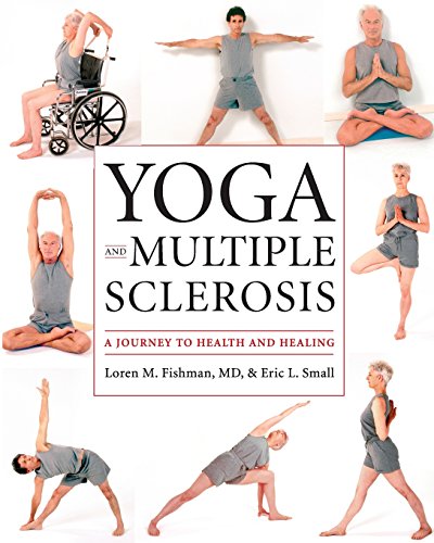 Yoga and Multiple Sclerosis: A Journey to Health and Healing