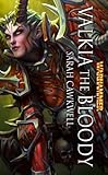 Image de Valkia the Bloody (Warhammer Heroes, Band 7)