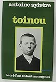 TOINOU. Le cri d'un enfant auvergnat, Pays d'Ambert