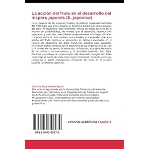 La acción del fruto en el desarrollo del níspero japonés (E. japonica): El fruto y su relación con el desa