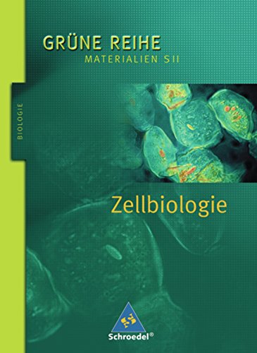 Grune Reihe Materialien Fur Den Sekundarbereich Ii Ausgabe 2004 Zellbiologie Schulerband Pdf Kindle Bartholomewlou